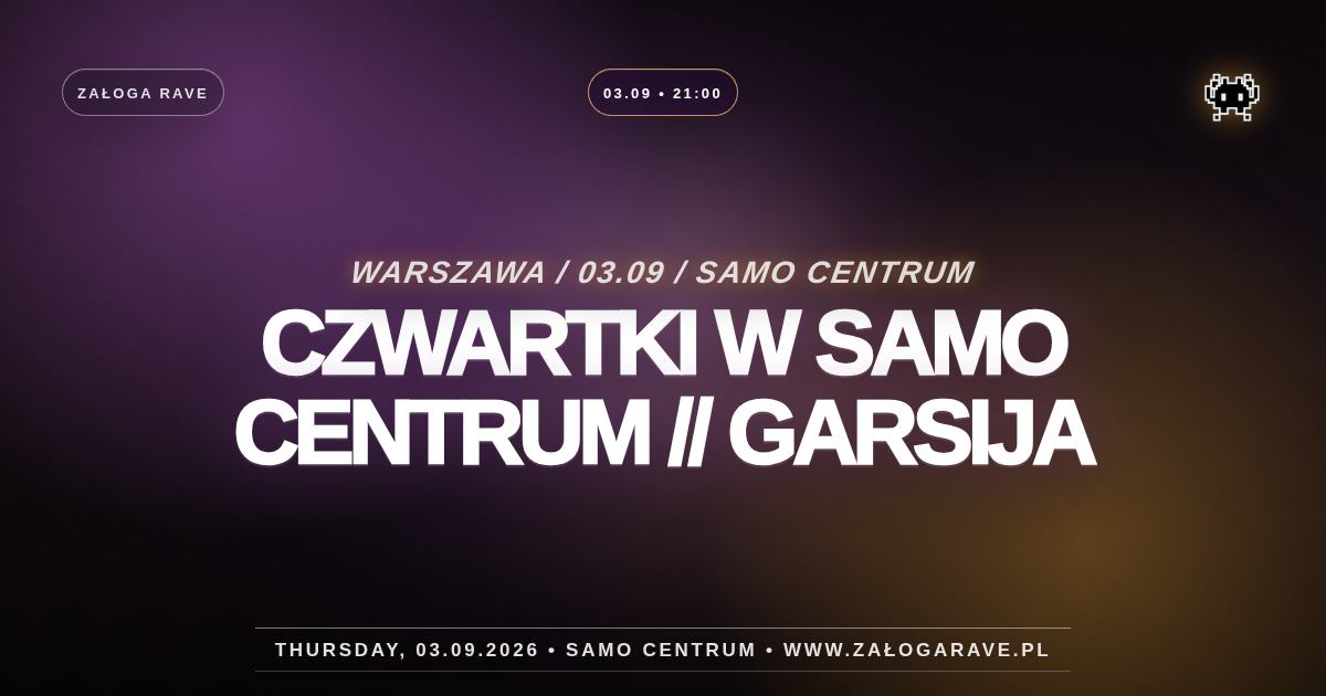 CZWARTKI W SAMO CENTRUM // GARSIJA