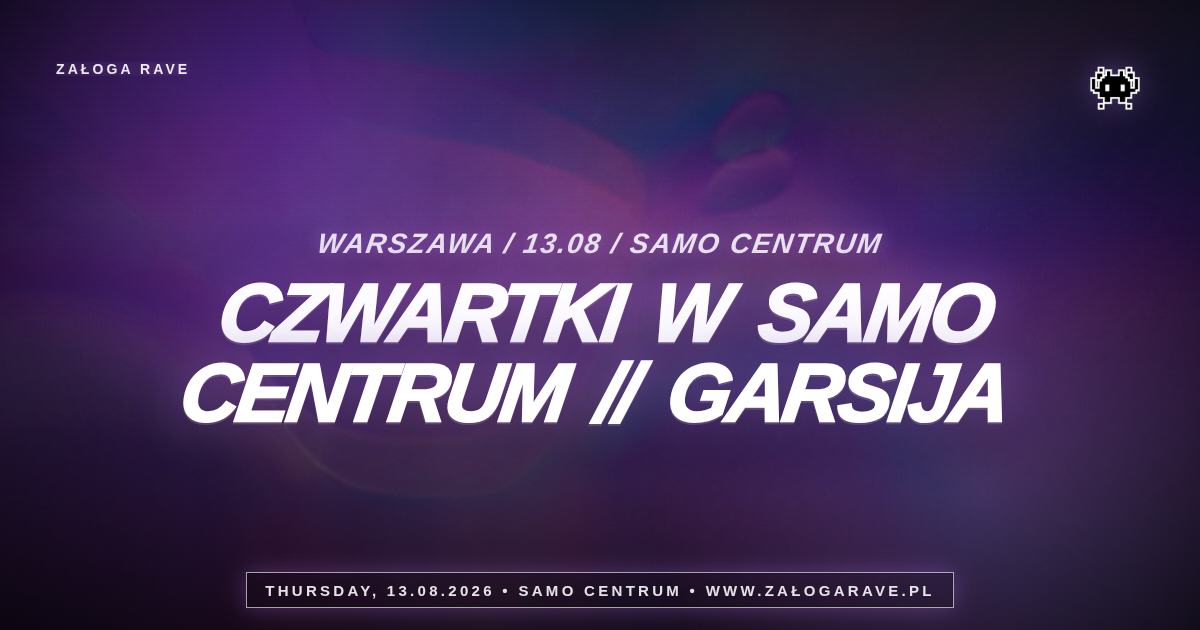 CZWARTKI W SAMO CENTRUM // GARSIJA