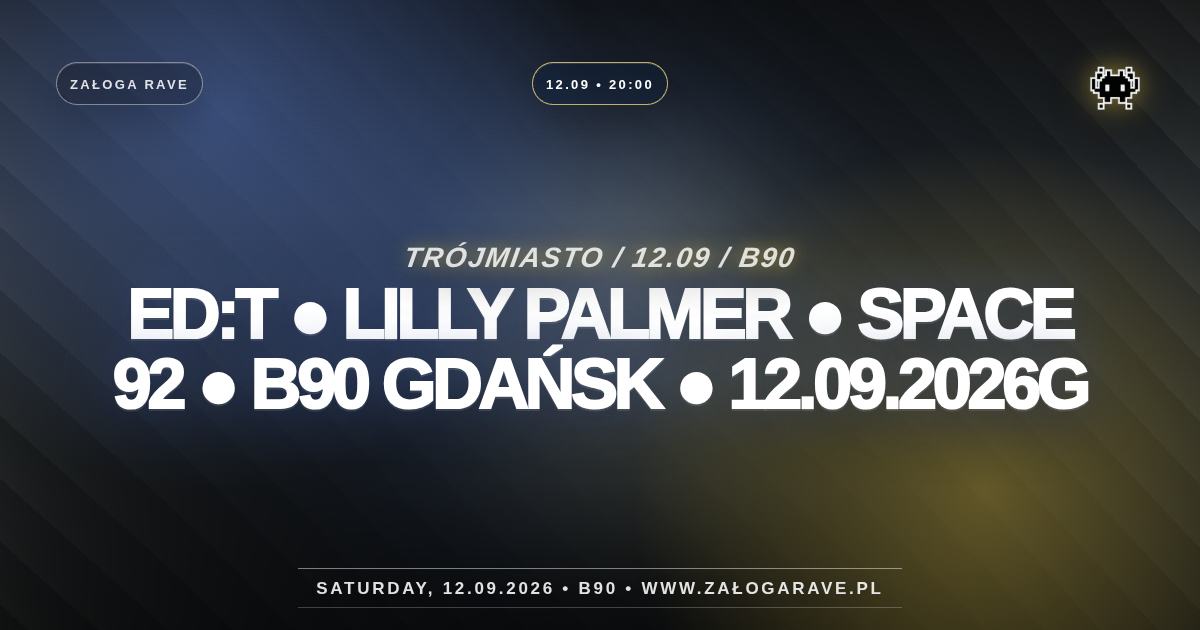 ED:T ● Lilly Palmer ● Space 92 ● B90 Gdańsk ● 12.09.2026g
