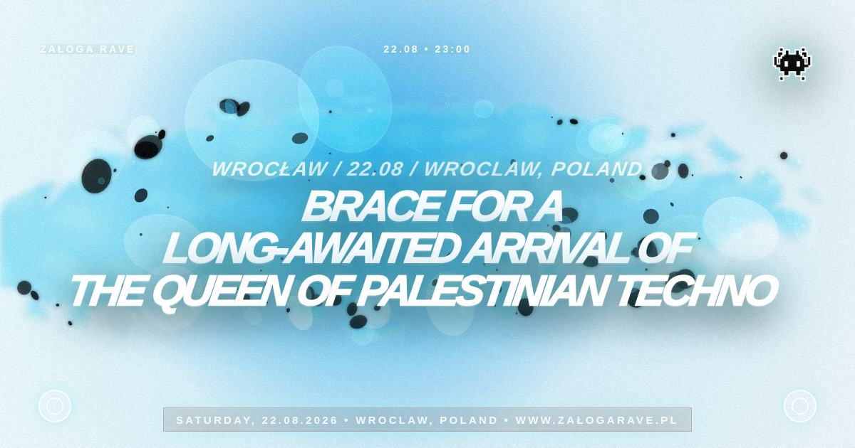 BRACE FOR A LONG-AWAITED ARRIVAL OF THE QUEEN OF PALESTINIAN TECHNO