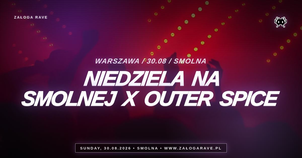 Niedziela na Smolnej x outer spice
