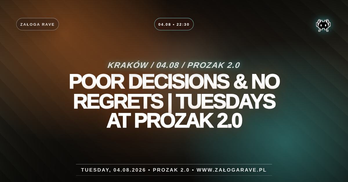 POOR DECISIONS & NO REGRETS | Tuesdays at Prozak 2.0 